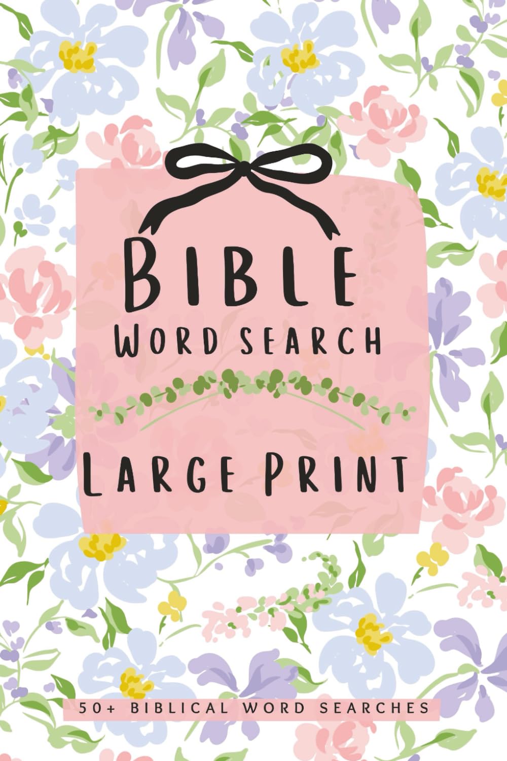 Bible Crossword Puzzles for Adults: Large Print Crosswords Featuring Scripture, Bible Stories, and Christian Faith