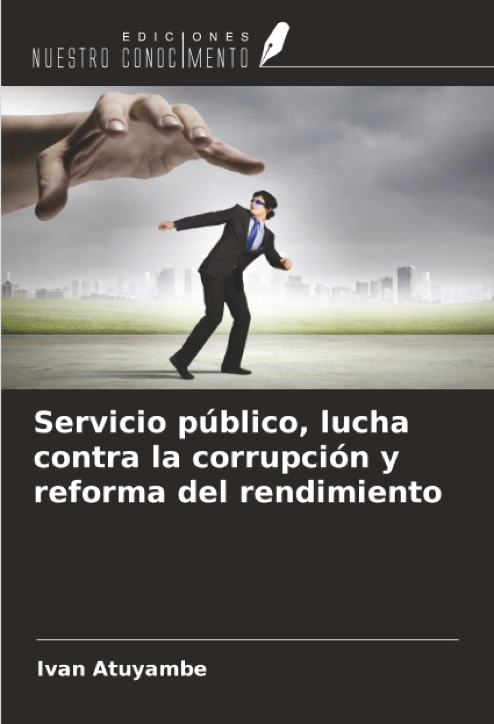 Servicio público, lucha contra la corrupción y reforma del rendimiento