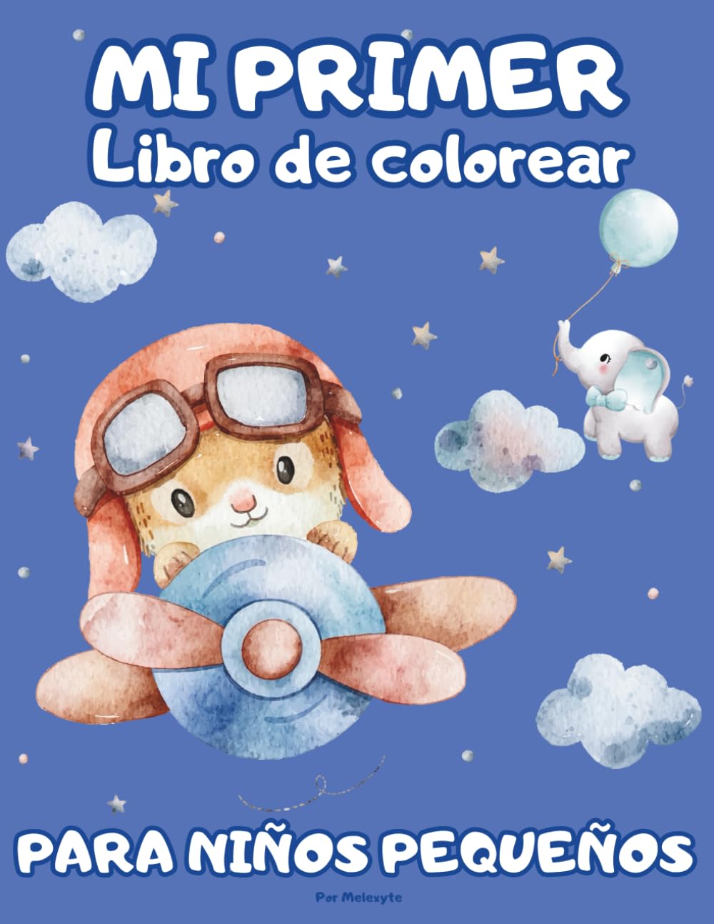Mi primer libro de colorear para niños pequeños: 58 dibujos sencillos + sonidos en palabras (¡Muu, Miau, Cuac…!)