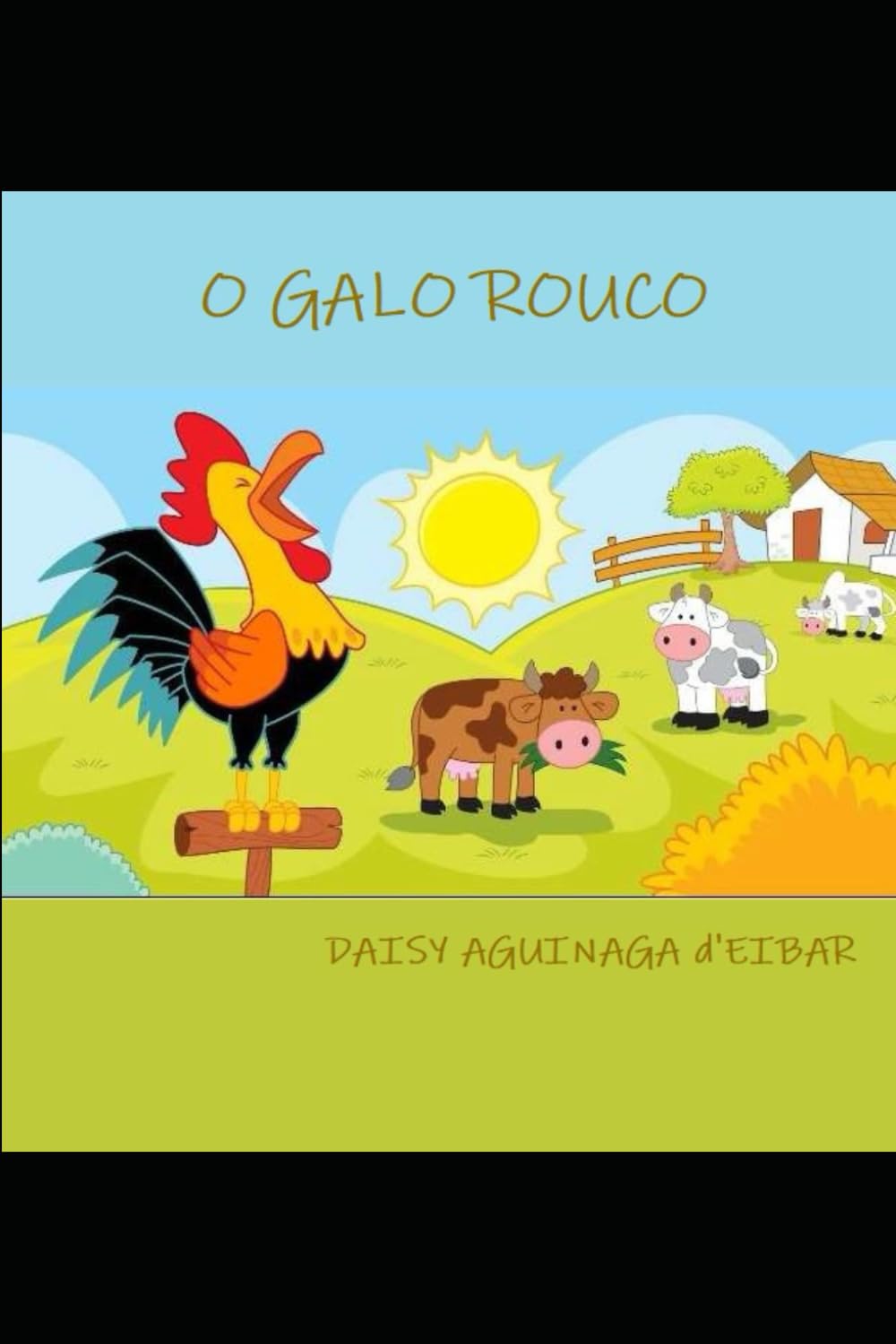O GALO ROUCO: e outras histórias