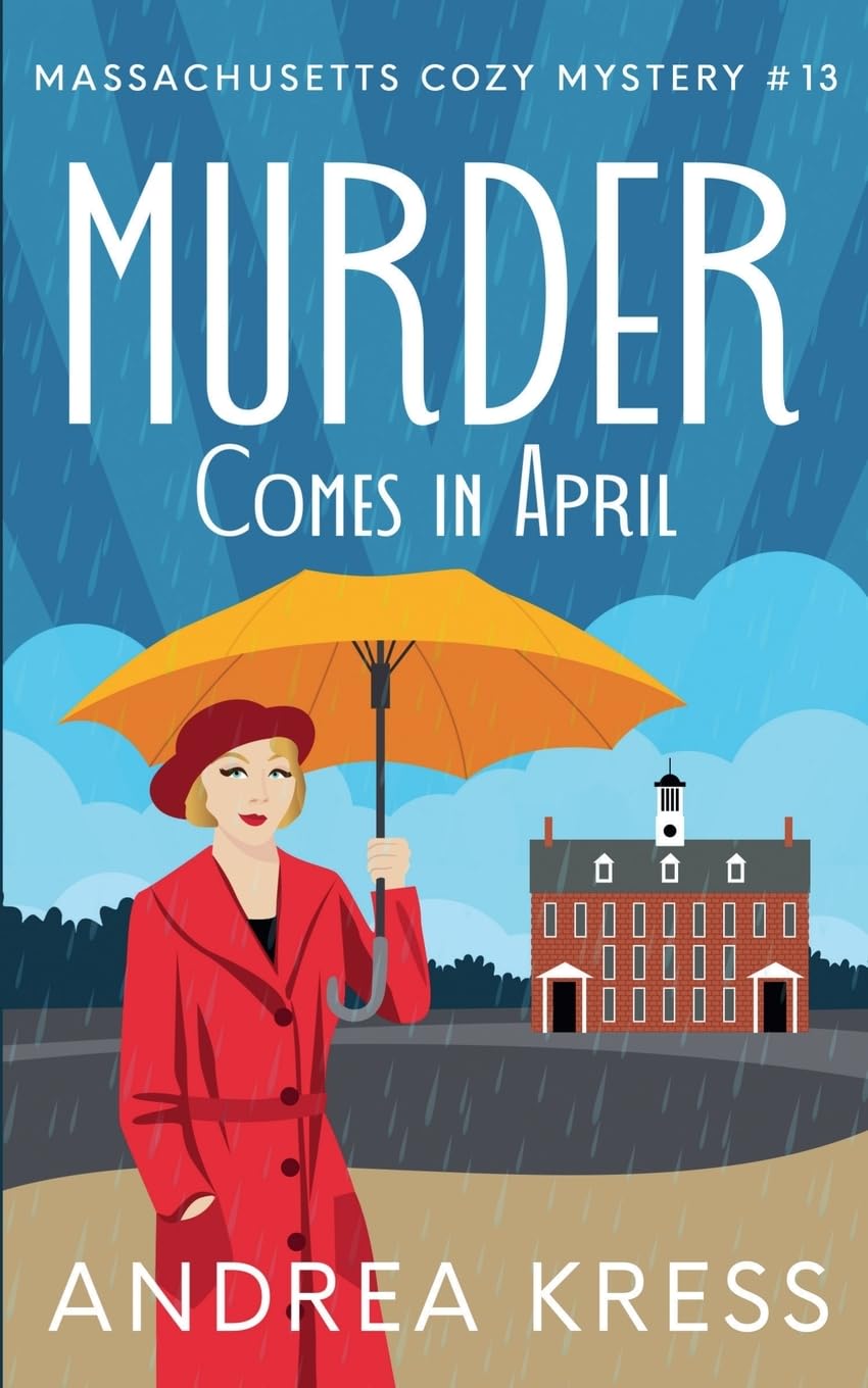 Murder Comes in April: 13 (Massachusetts Cozy Mystery)