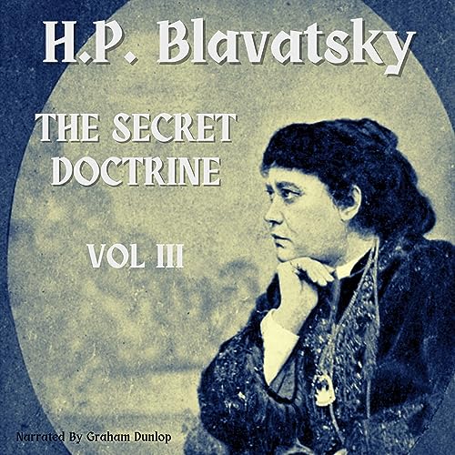 The Secret Doctrine, Vol III by H.P. Blavatsky episode artwork