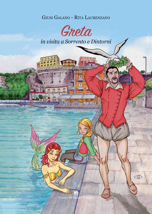 Greta in visita a Sorrento e Dintorni (I quaderLibri)