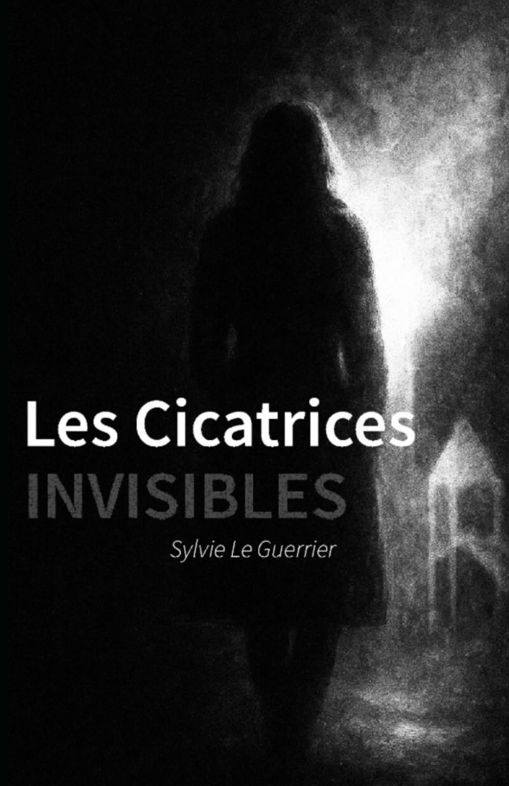 Les Cicatrices invisibles