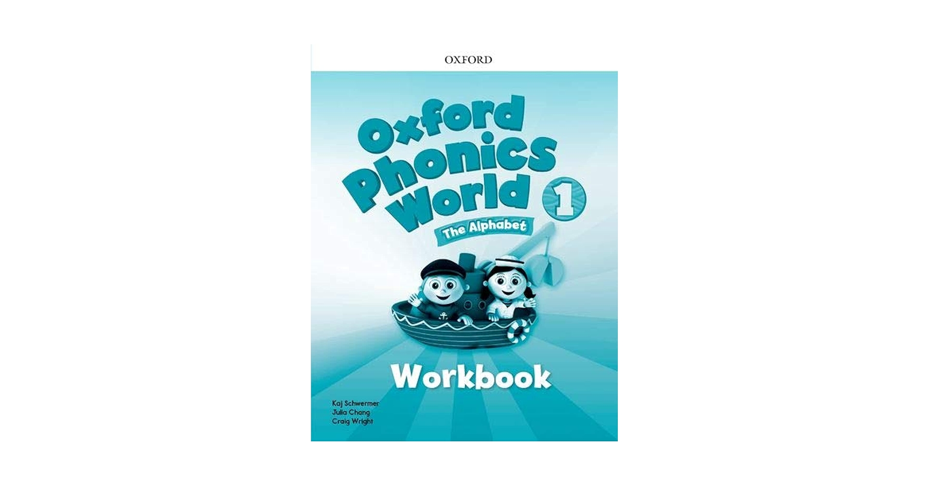 Oxford Phonics World: Level 1: Workbook: Kaj Schwermer