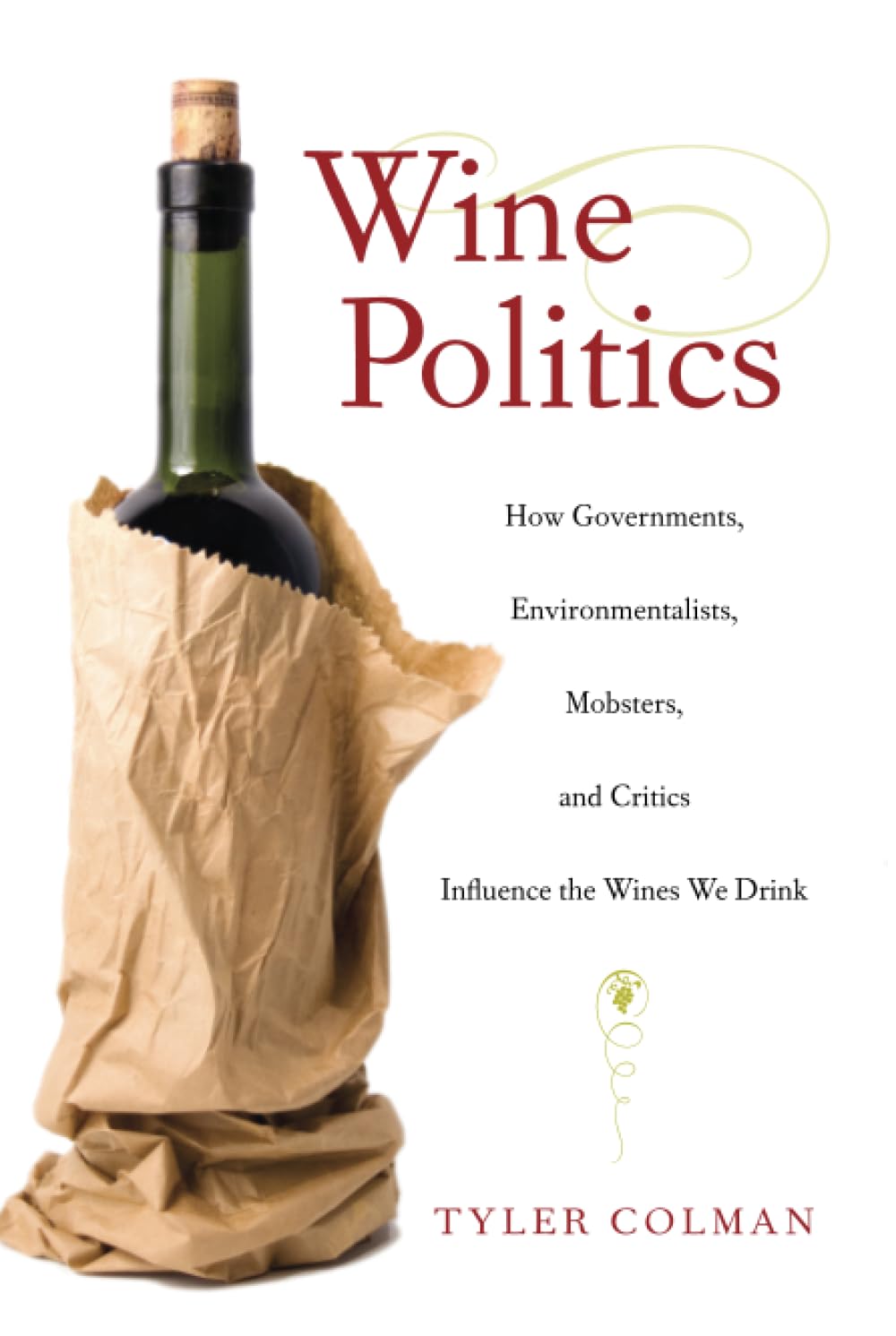 Wine Politics by Tyler Colman - 9780520255210