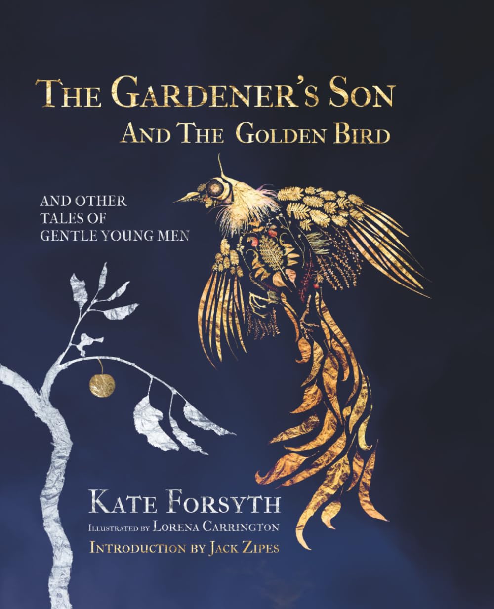 The Gardener's Son and the Golden Bird and other Tales of Gentle Young Men