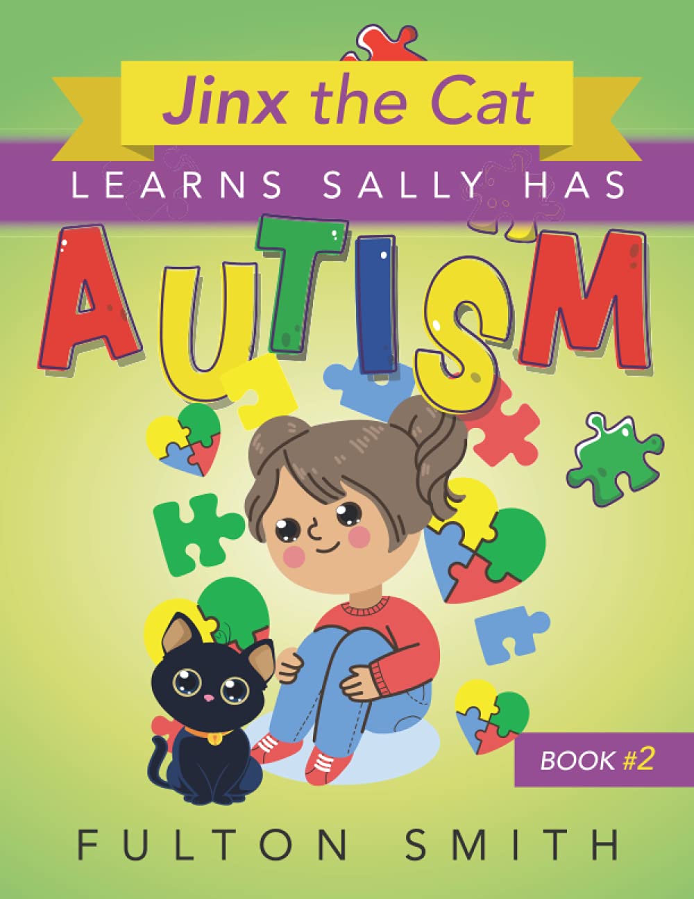 Jinx the Cat Learns Sally Has Autism - Chapter Books About Cats For Toddlers, Kids, Preschoolers, Kindergarten, 1st, 2nd, 3rd, 4th, 5th Graders