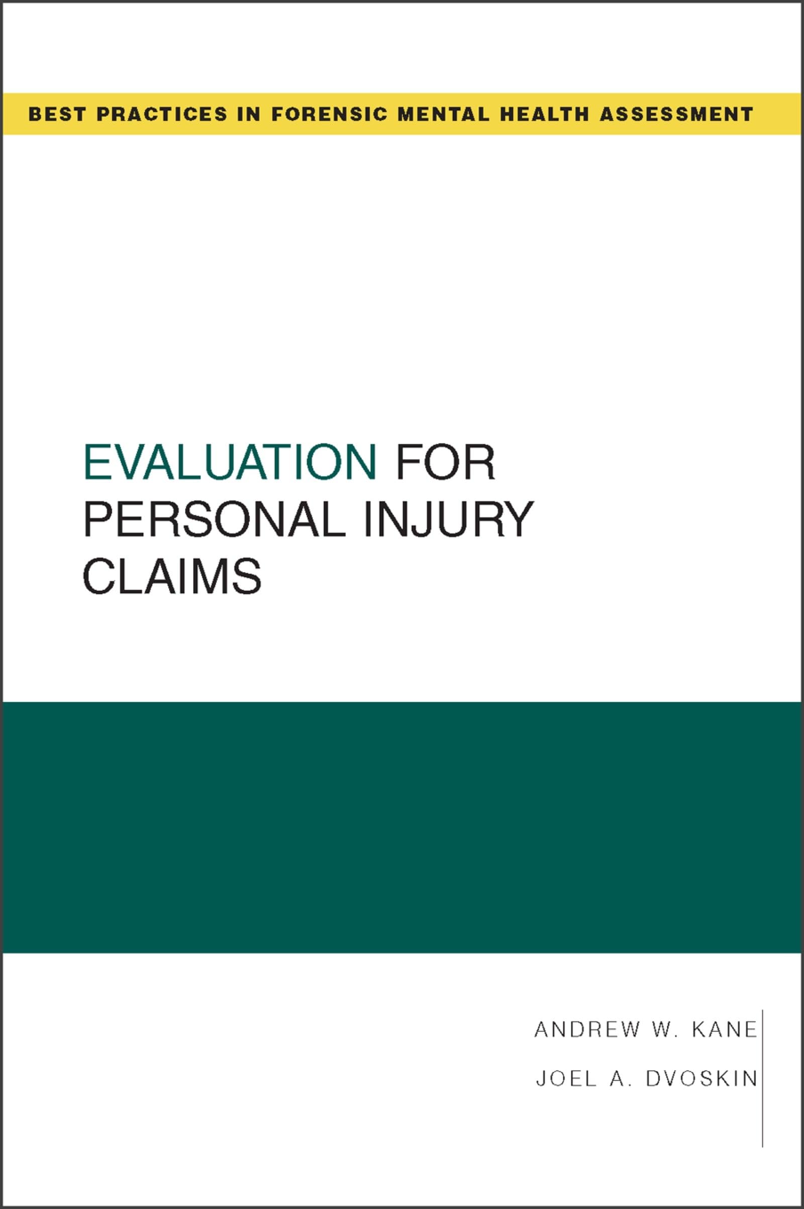 Evaluation for Personal Injury Claims (Best Practices in Forensic Mental Health Assessments)