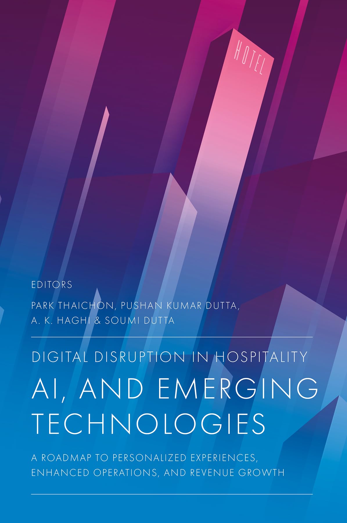 Digital Disruption in Hospitality AI and Emerging  by Park Thaichon HARDBACK