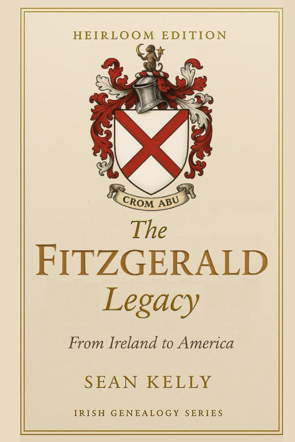 The Fitzgerald Family Legacy: From Ireland to America (Irish Genealogy)
