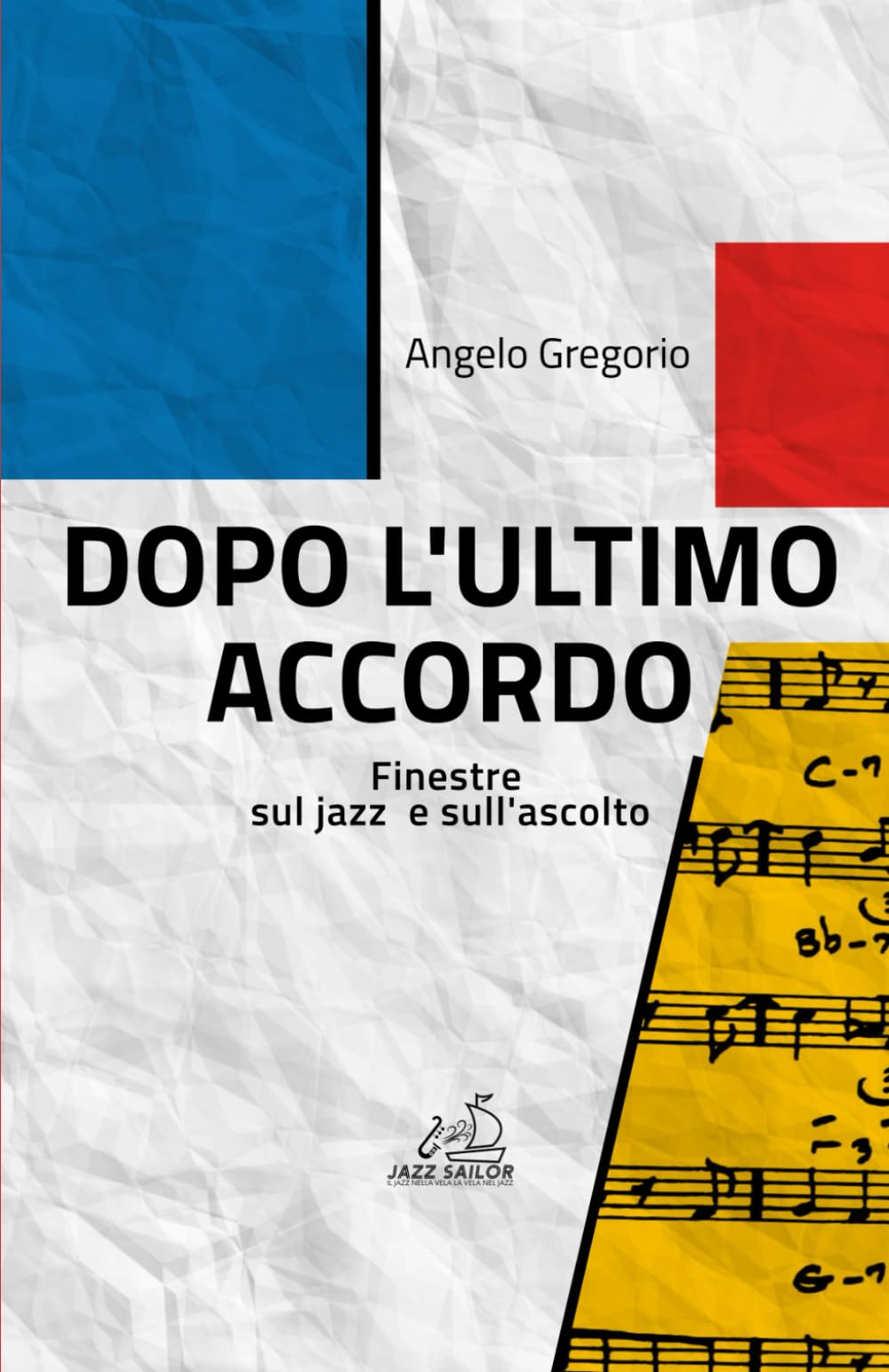 Dopo l'ultimo accordo: Finestre sul jazz e sull'ascolto
