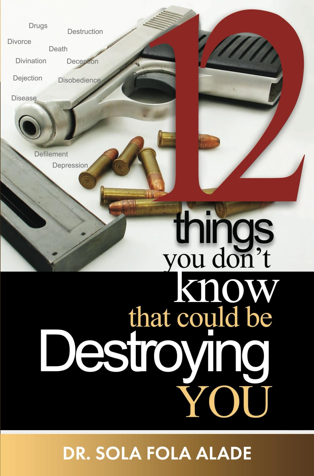 12 Things You Don't Know That Could Be Destroying You