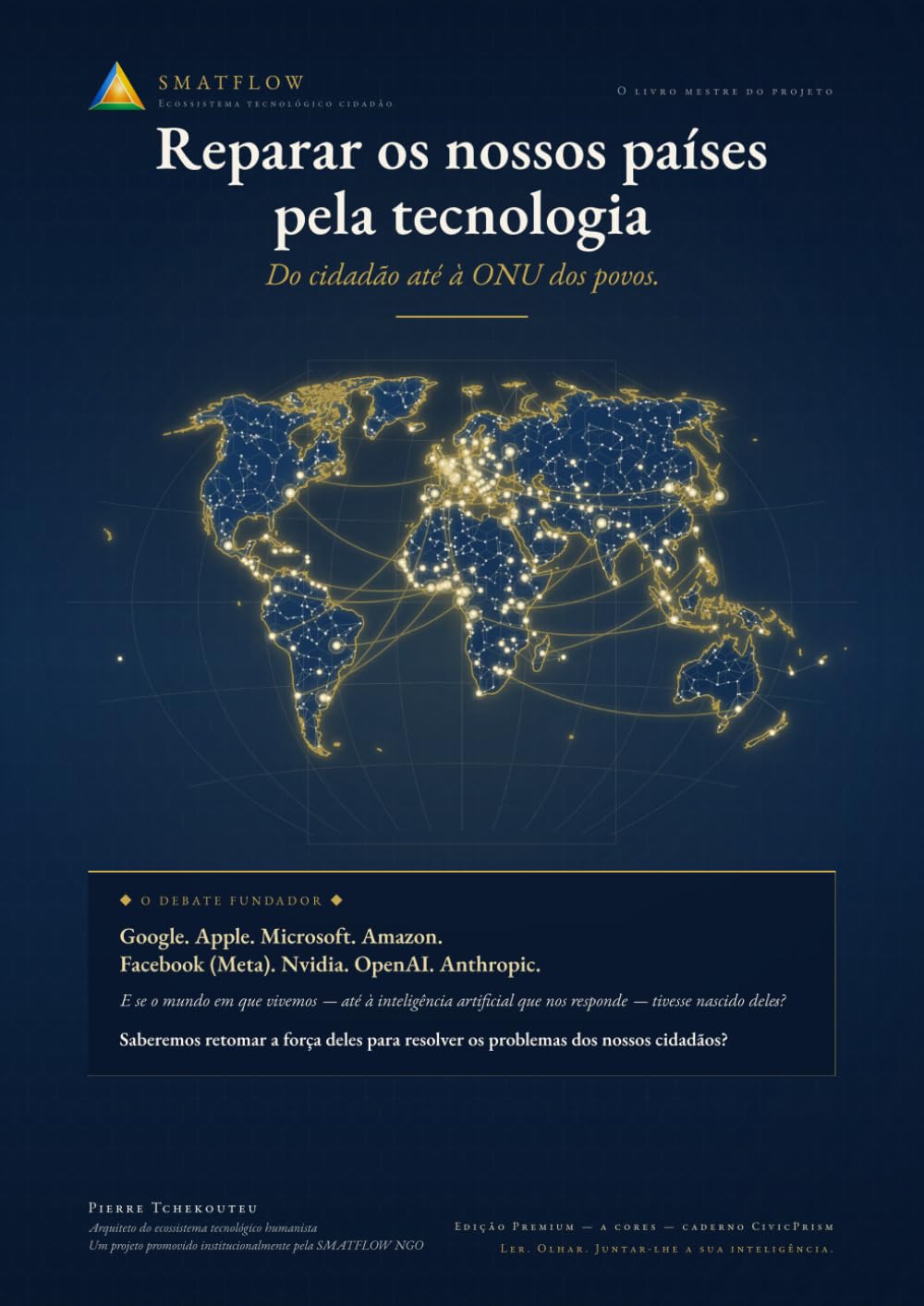 Reparar os nossos países pela tecnologia: Do cidadão até à ONU dos povos.