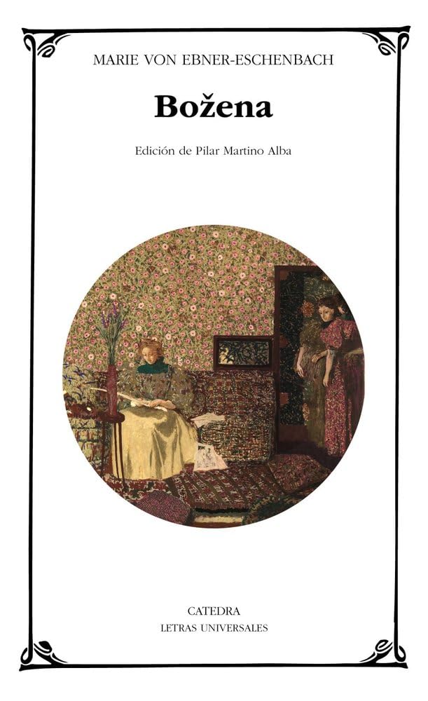Bozena: Escenas de la vida femenina en la Moravia decimonónica (Letras Universales)