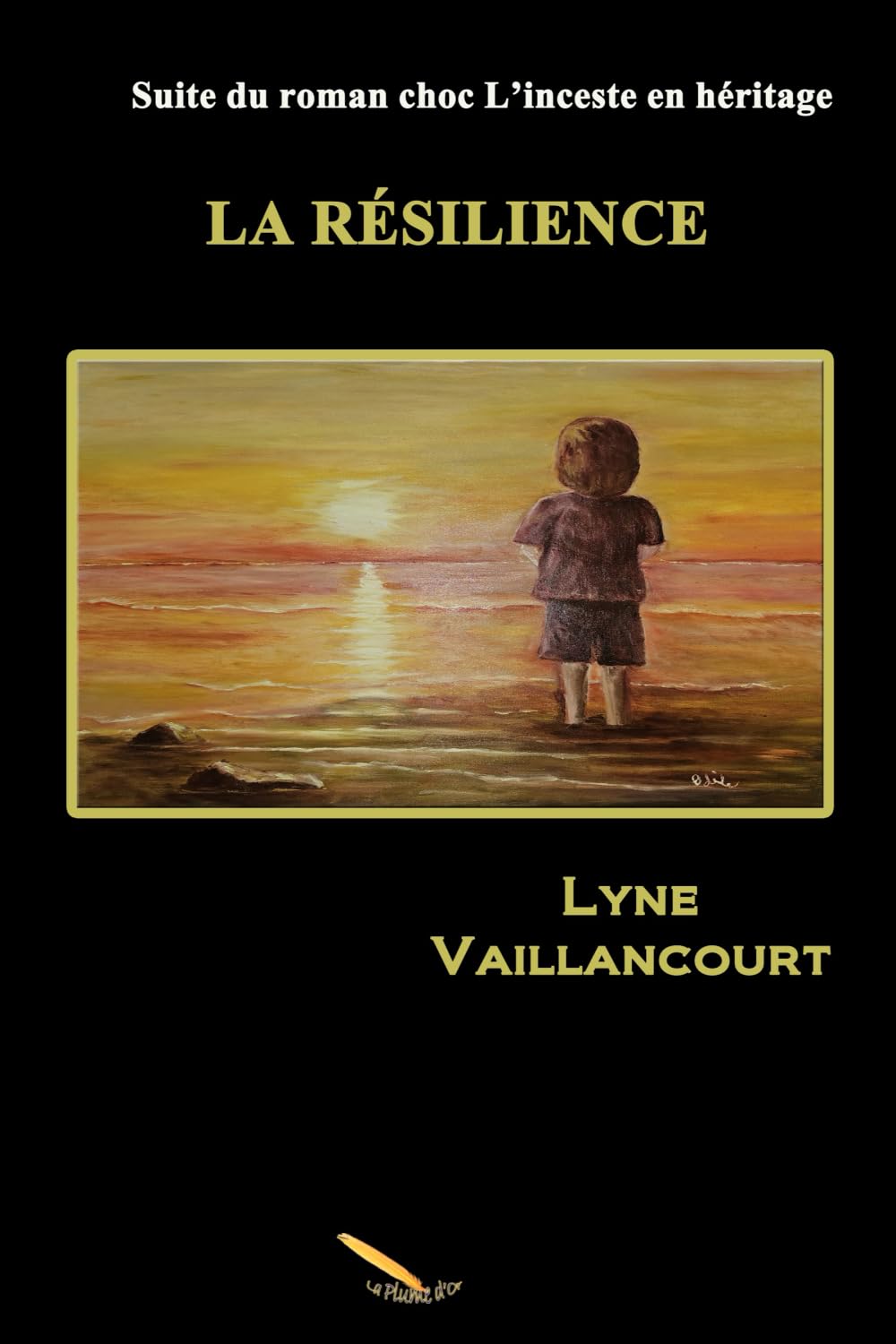 La résilience: Suite de roman choc L’inceste en héritage