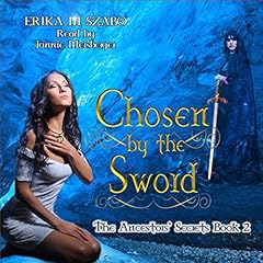 Chosen by the Sword Audiolibro Por Erika M Szabo arte de portada