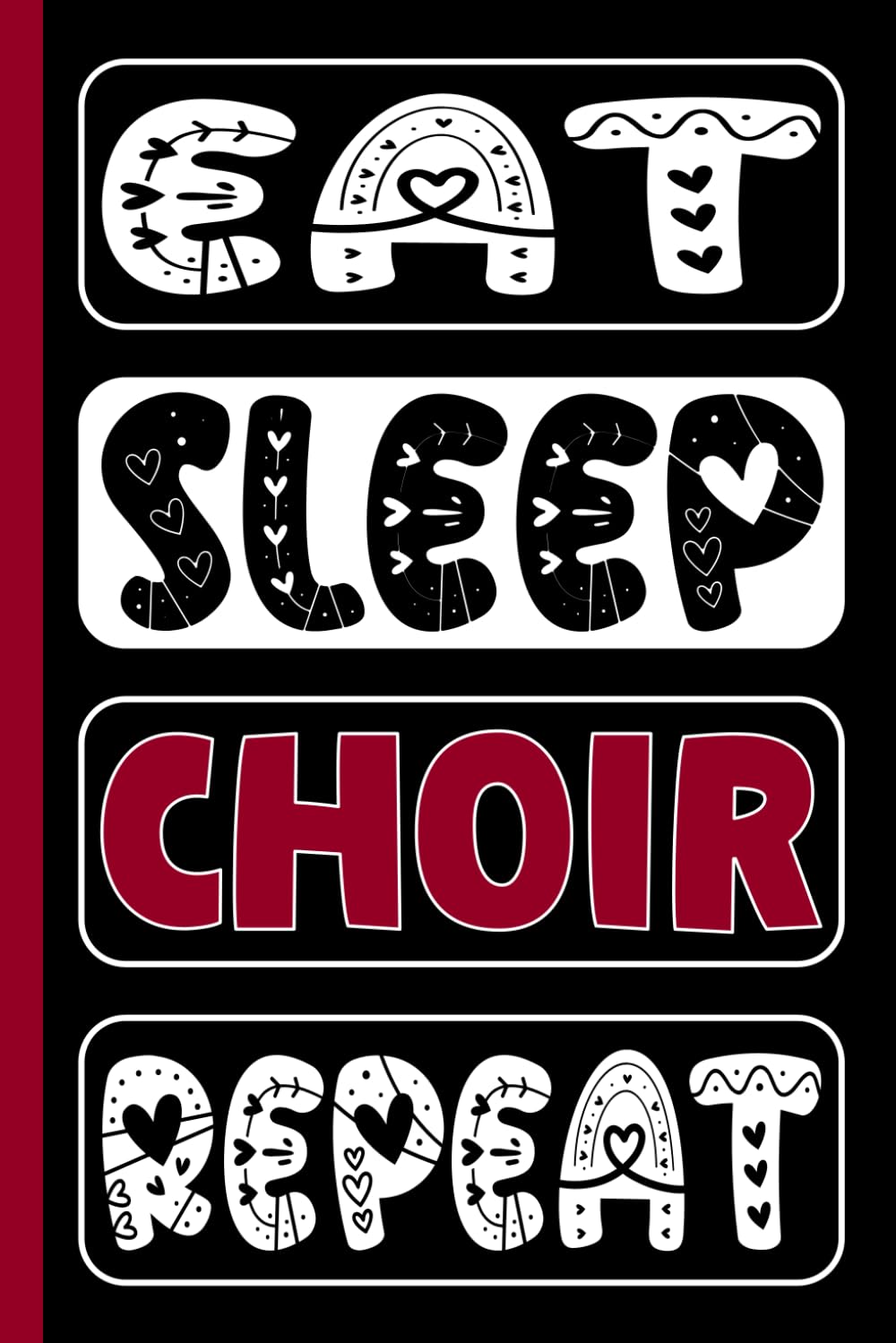 EAT SLEEP CHOIR REPEAT: Funny Choir Gifts for Students and Teachers
