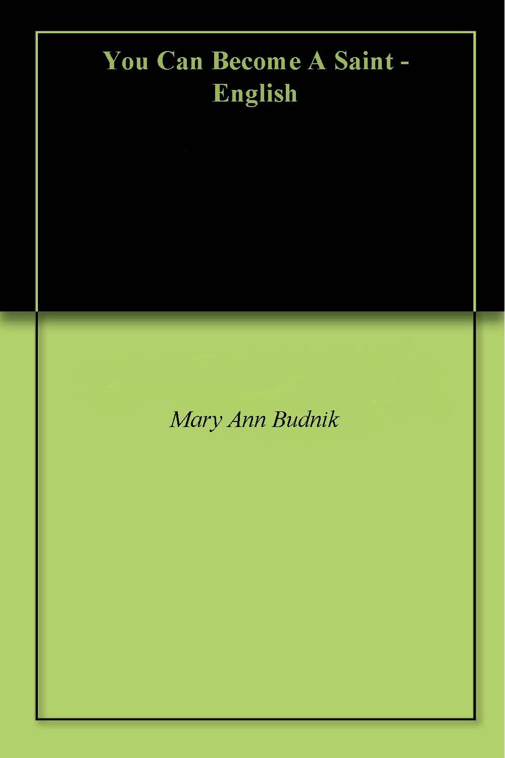 You Can Become A Saint - English