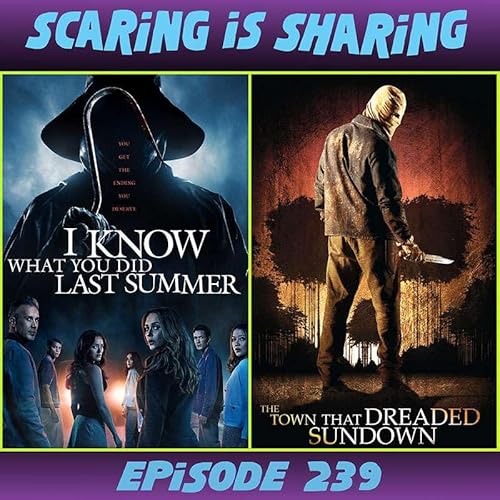 #239 – I Know What You Did Last Summer (2025) / The Town That Dreaded Sundown (2014) Podcast Por arte de portada