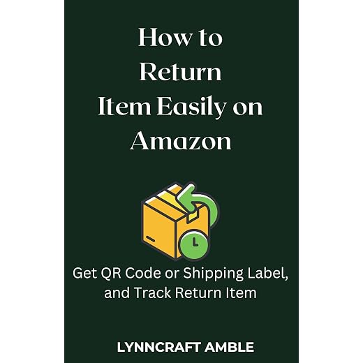 Easy Returns Guide for Amazon Shoppers