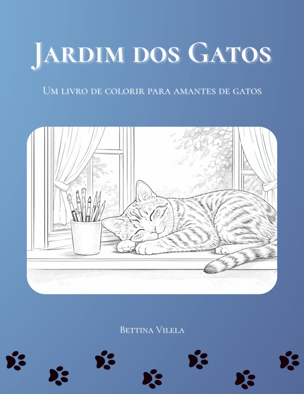 Jardim dos Gatos: Um livro de colorir para amantes de gatos