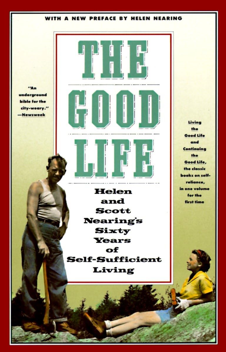 Amazon.fr The Good Life Helen and Scott Nearing's Sixty Years of