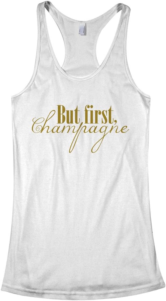 Threadrock Women's But First Champagne Racerback Tank Top