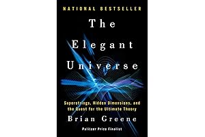 The Elegant Universe: A Journey Through the Hidden Dimensions of the Universe