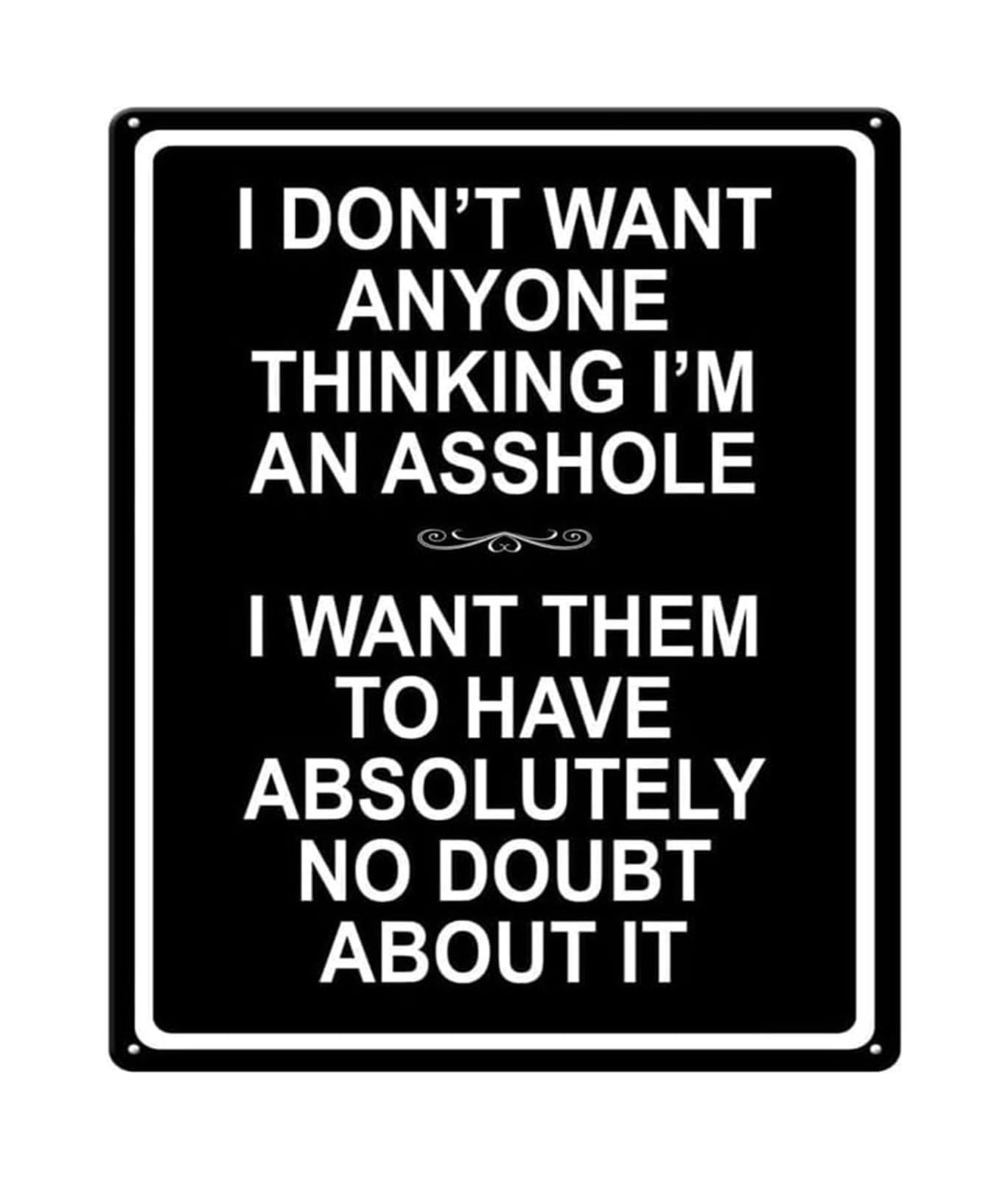 NWPNLXEA Humorous Metal Wall Decor Sarcastic Quote Sign No Doubt About It Retro Tin Art for Bar Pub Office Man Cave Gift 8 X 12 in
