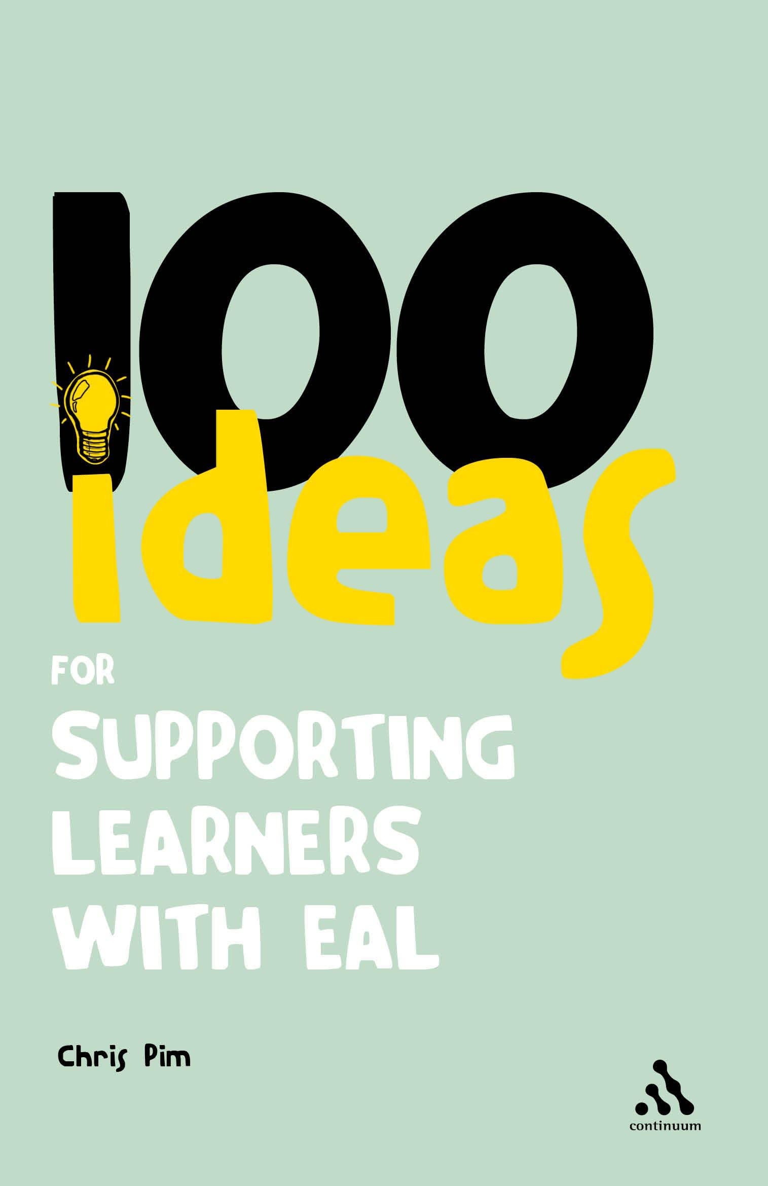 100 Ideas for Supporting Learners with EAL by Chris Pim PAPERBACK 9781441193568