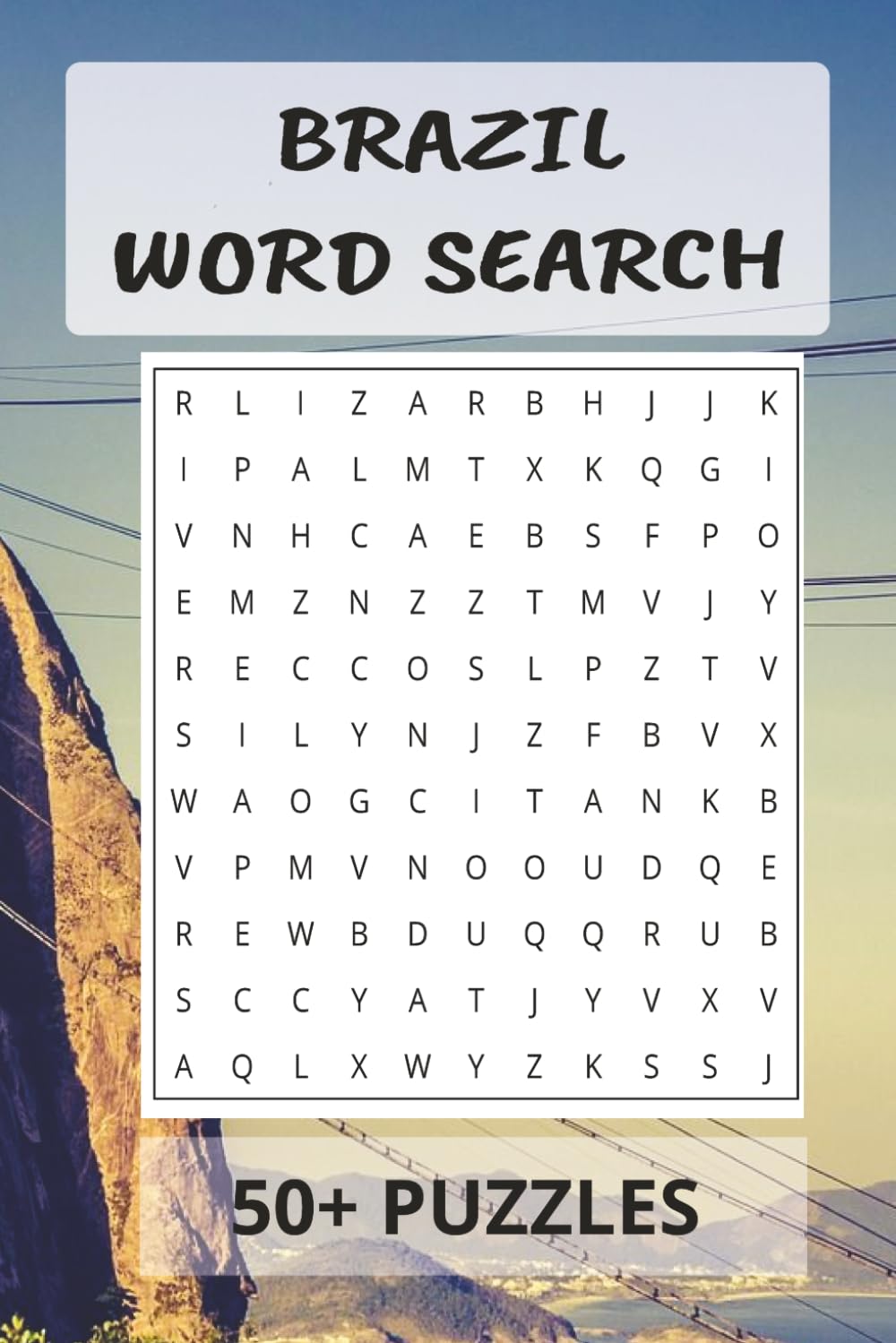 Brazil Word Search Puzzle Book: Discover Brazil While Having Fun | 55 Puzzles | 6 x 9 Inches | Travel-Inspired Brain Games