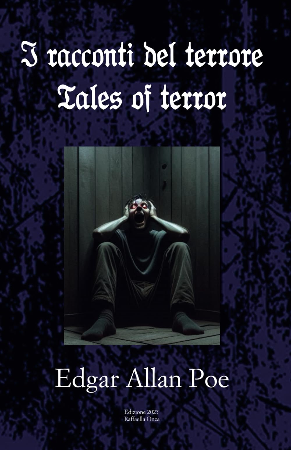 I racconti del terrore: The tale of terror (Racconti del terrore - versione bilingue - Edgar Allan Poe)