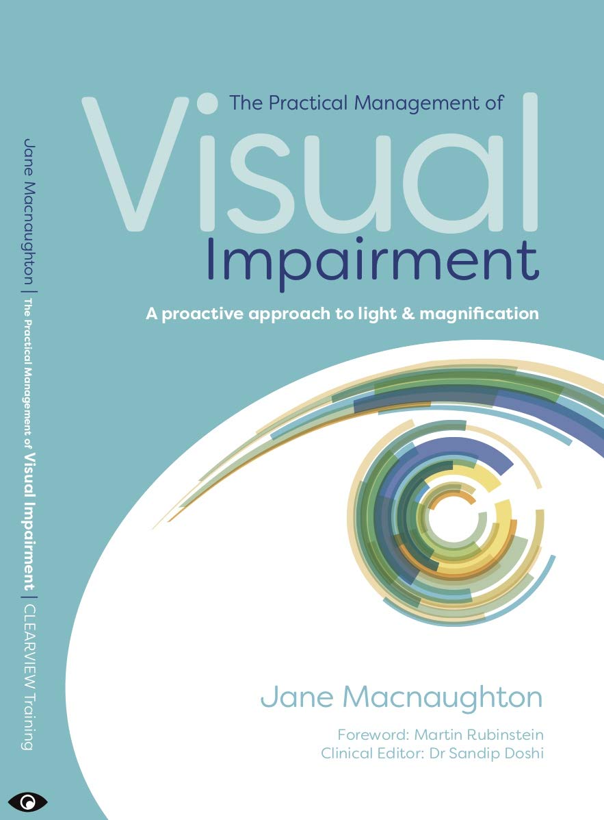 The Practical Management of Visual Impairment (English Edition)