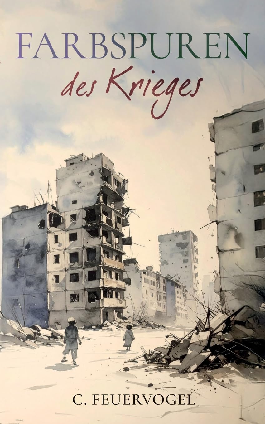 Farbspuren des Krieges: Ein psychologisches Profil nach dem Krieg in literarischer Intensität