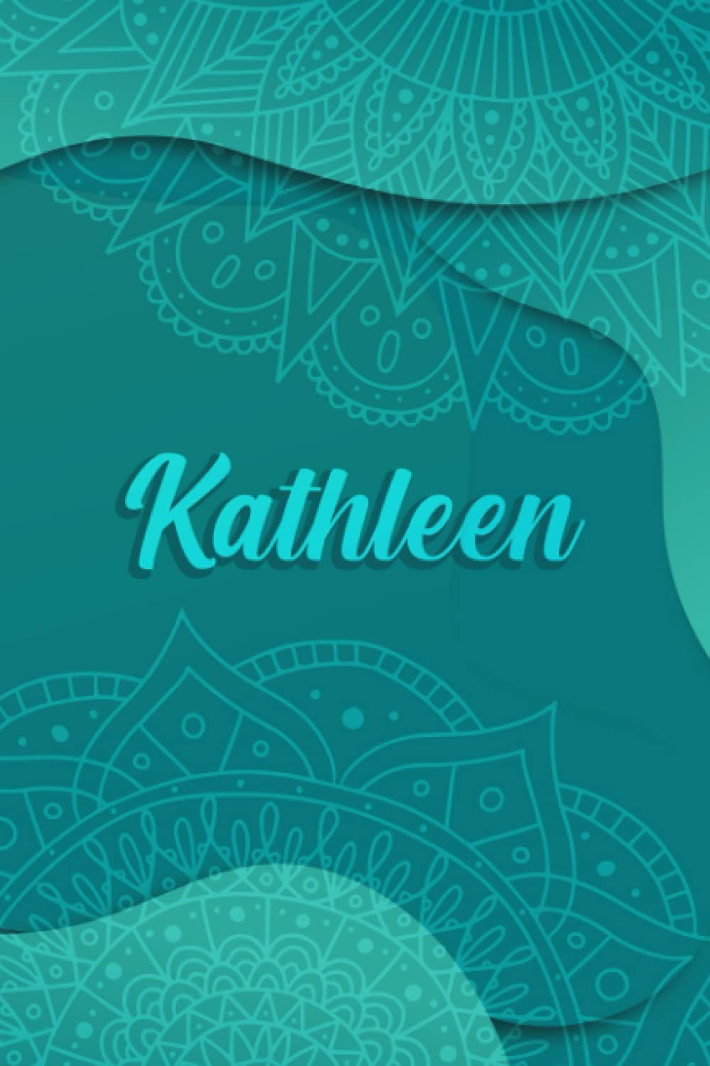 Kathleen Notebook, Blue Mandala Journal With Female Names: Personalized Name Mandala Notebook For Girls 6''x9'' White Lined Paper 120 Pages