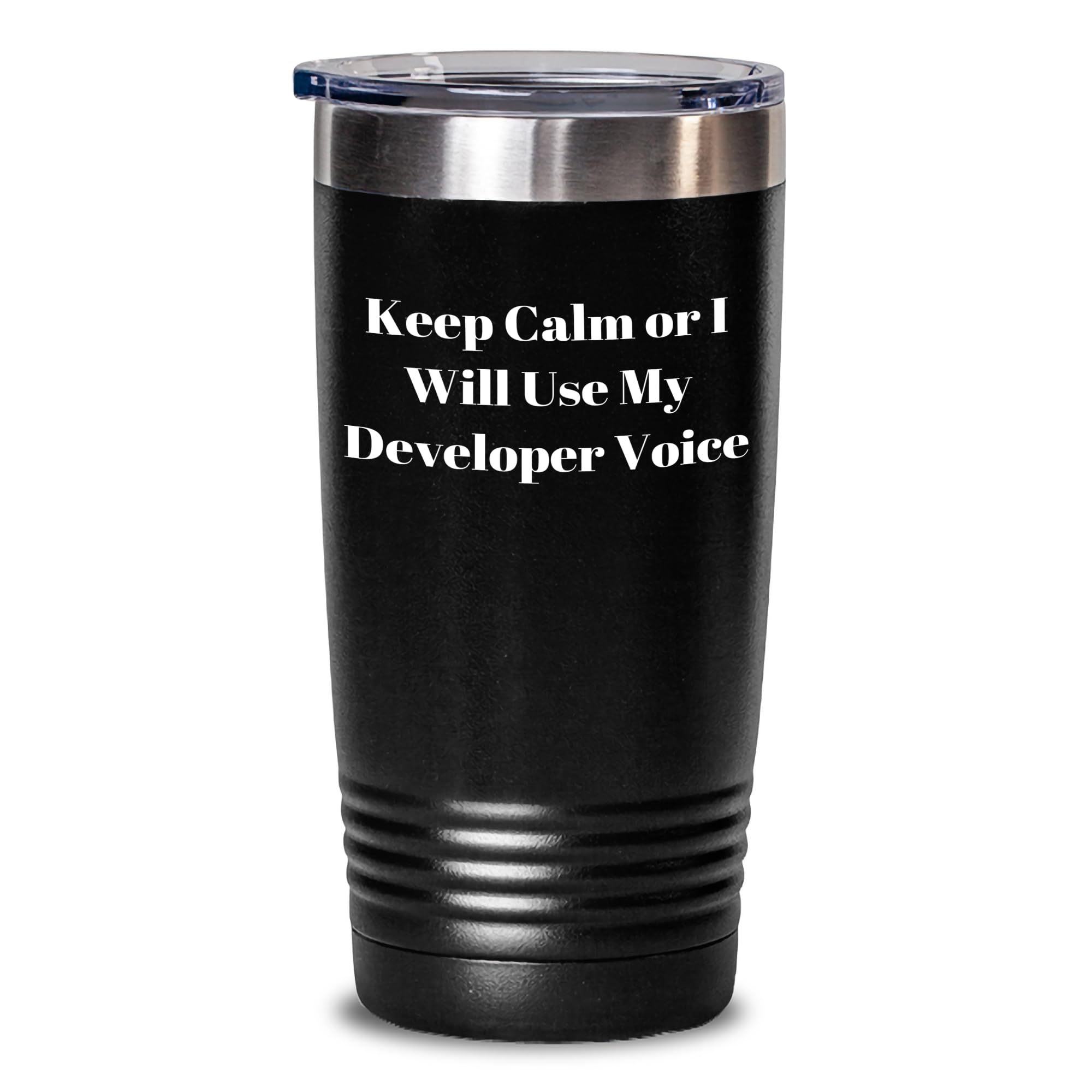 Developer Tumbler Keep Calm Or I Will Use My Developer Voice Funny Black 20oz 30oz Stainless Steel Powder Coating Christmas Unique Gifts from Friends to Family