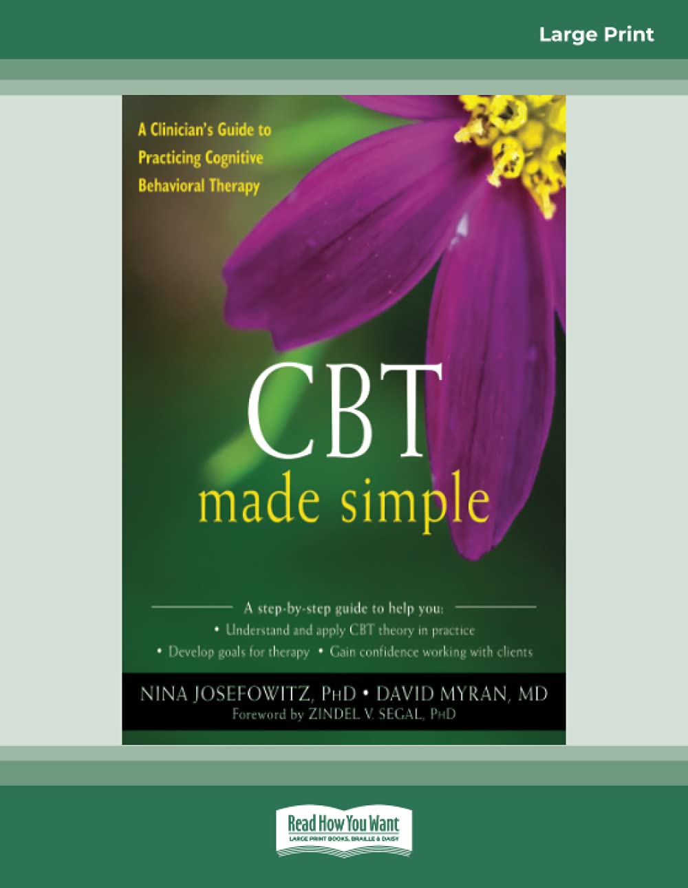 CBT Made Simple: A Clinician's Guide to Practicing Cognitive Behavioral Therapy