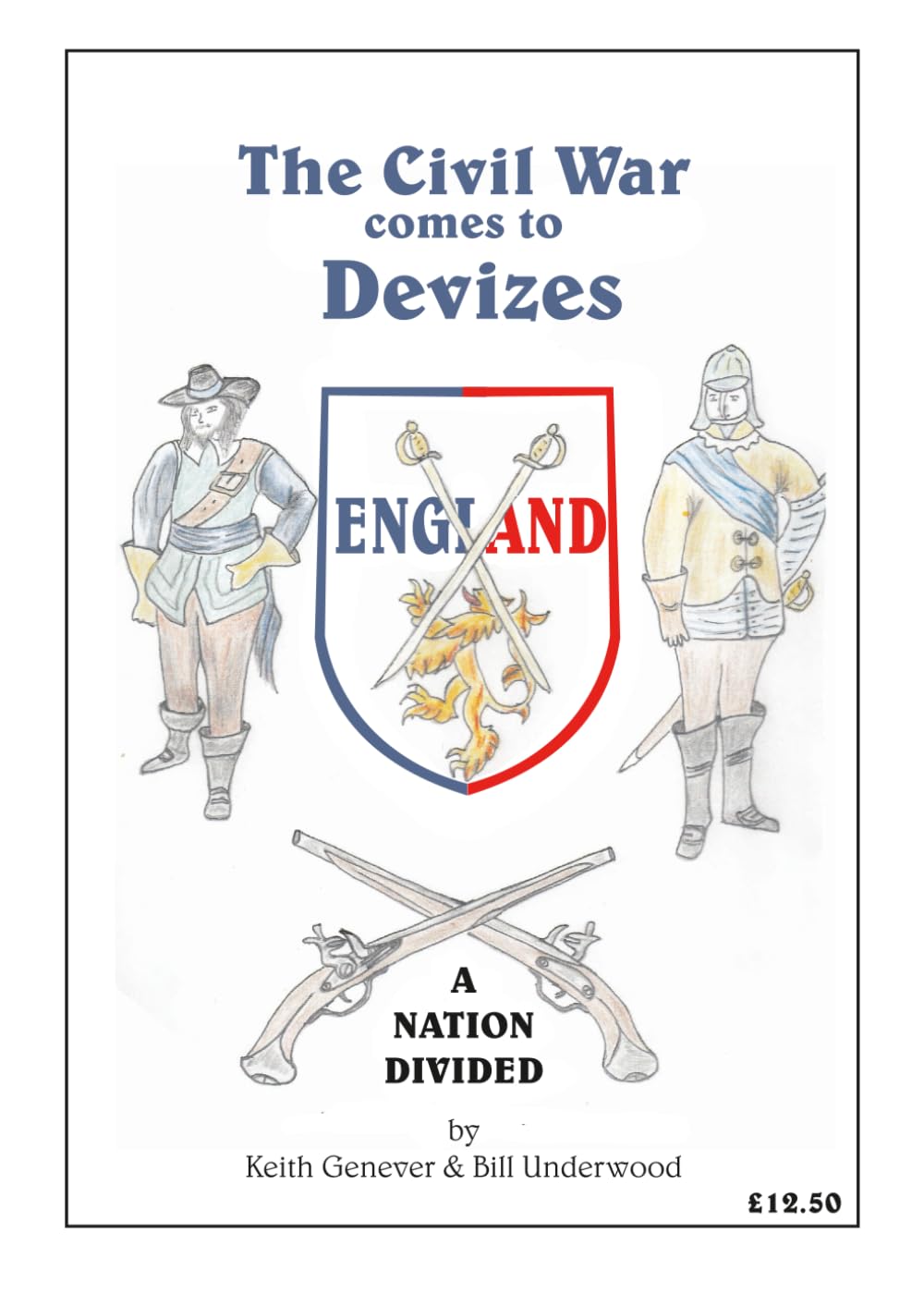 The Civil War comes to Devizes: A Nation Divided