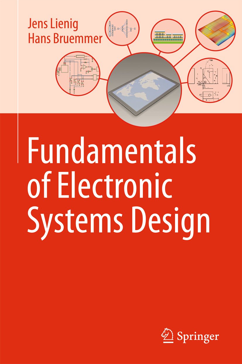 Fundamentals of Electronic Systems Design      1st ed. 2017 Edition, Kindle Edition