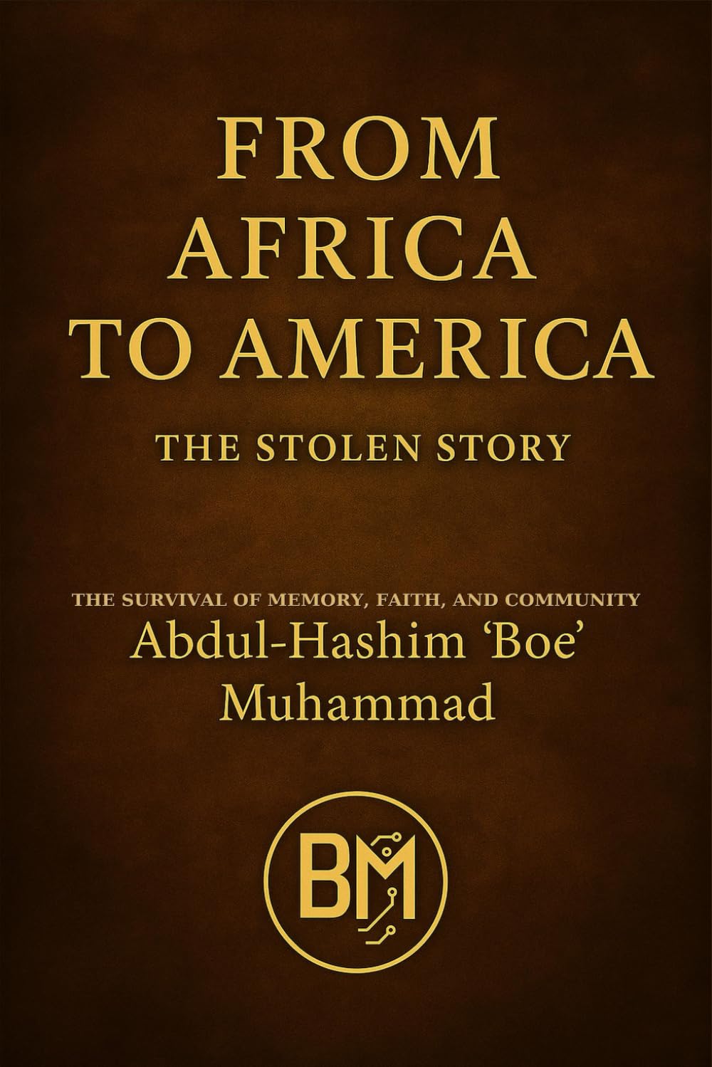 From Africa to America: The Stolen Story