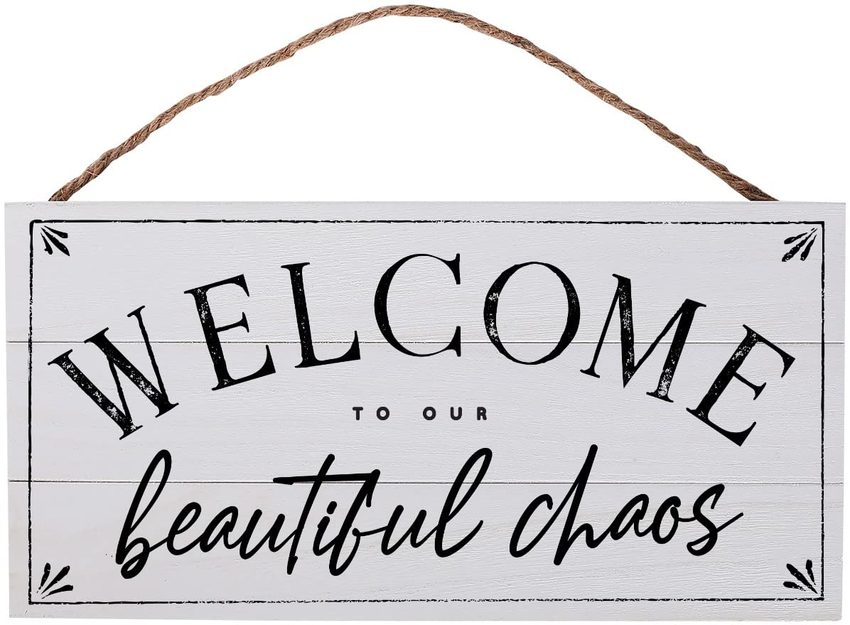 Welcome to Our Beautiful Chaos Wooden Sign, 13.75 x 7" Wood Plank Rustic Farmhouse Decor
