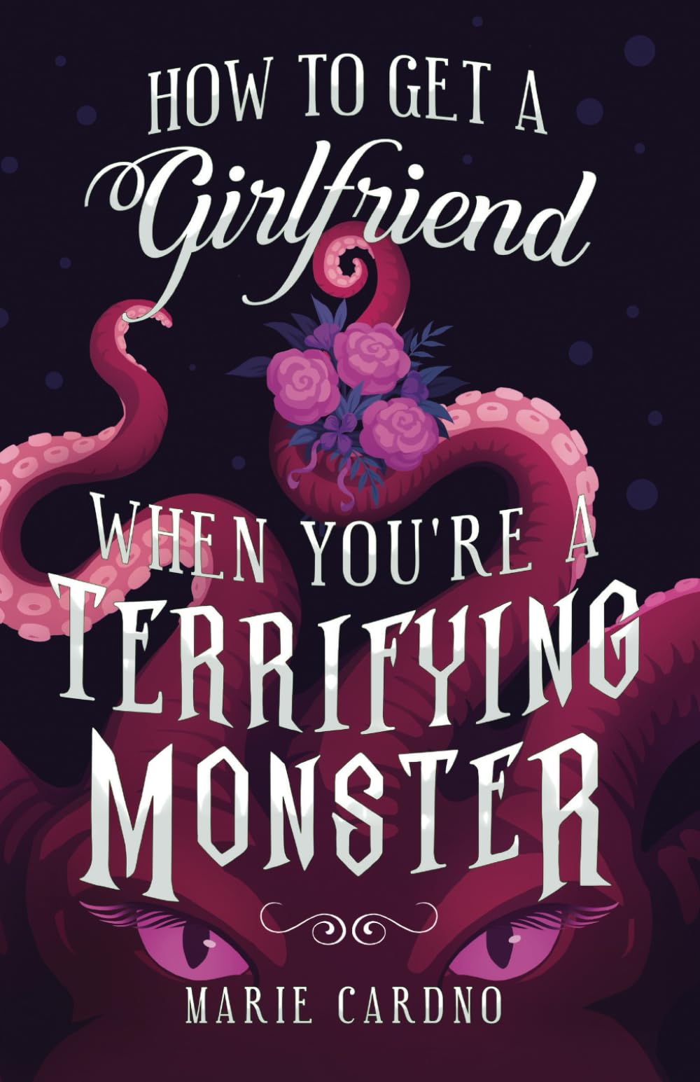 How to Get a Girlfriend (When You're a Terrifying Monster) (Monster Girlfriend)