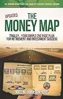 The Money Map: Finally...your Simple One Page Plan for Retirement and Investment Success 1633853004 Book Cover