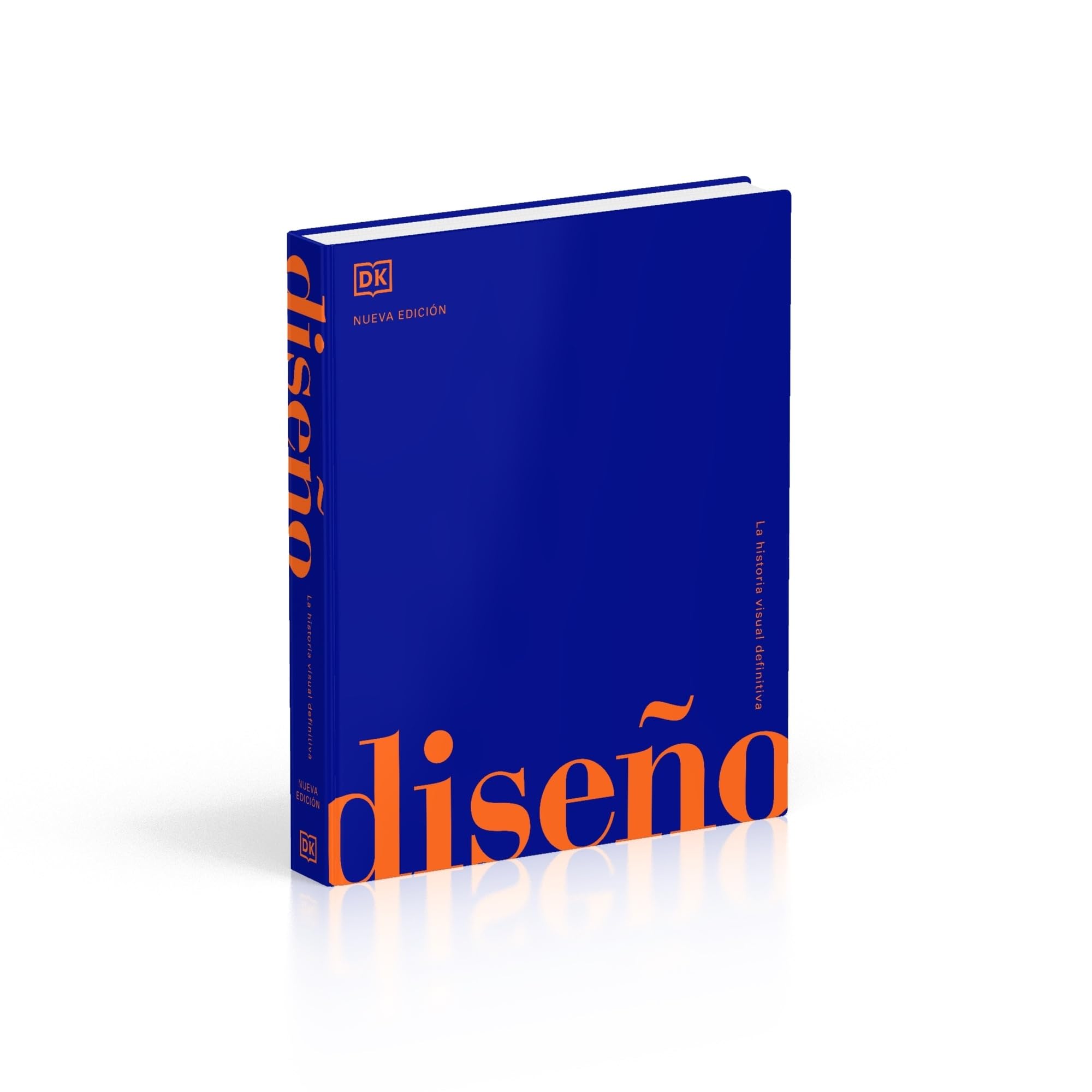 Diseño: La historia visual definitiva (Enciclopedia visual)