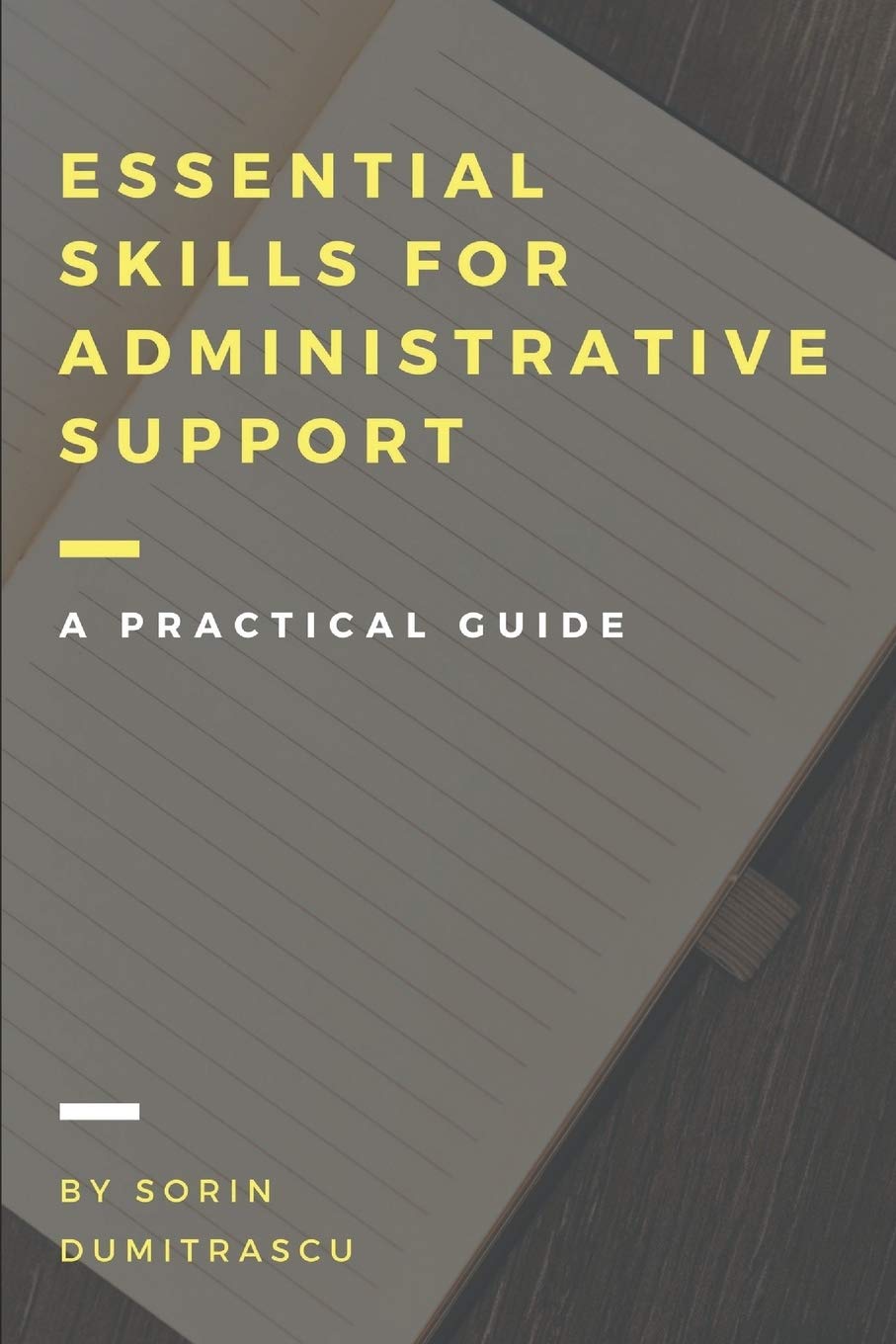 Essential Skills for Administrative Support Professionals: A Practical Guide: 2