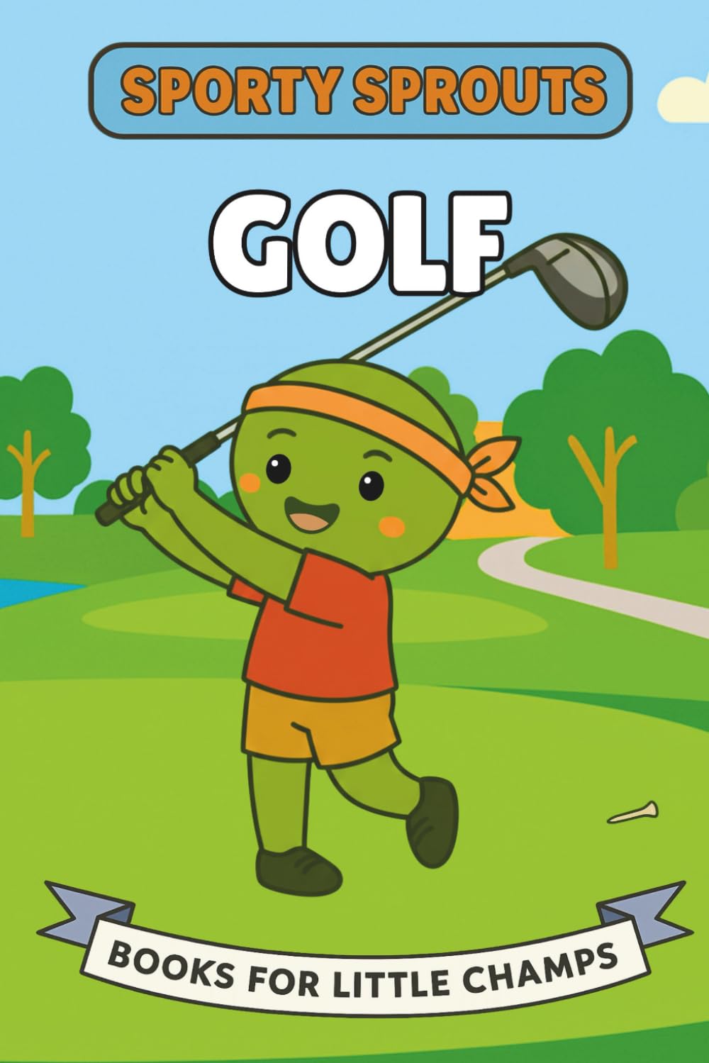 Golf: A Picture Book for Babies and Toddlers (Sporty Sprouts)