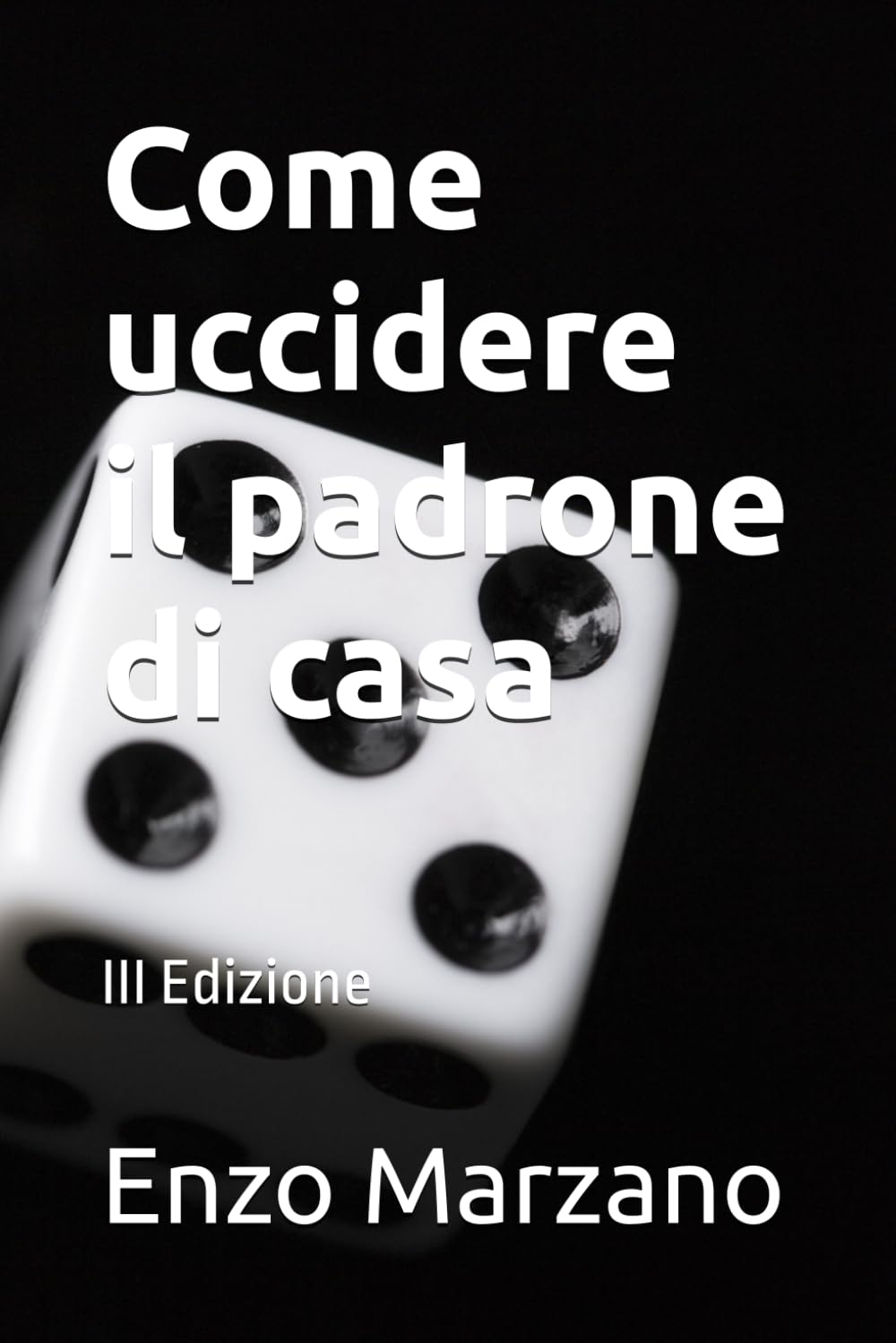 Come uccidere il padrone di casa