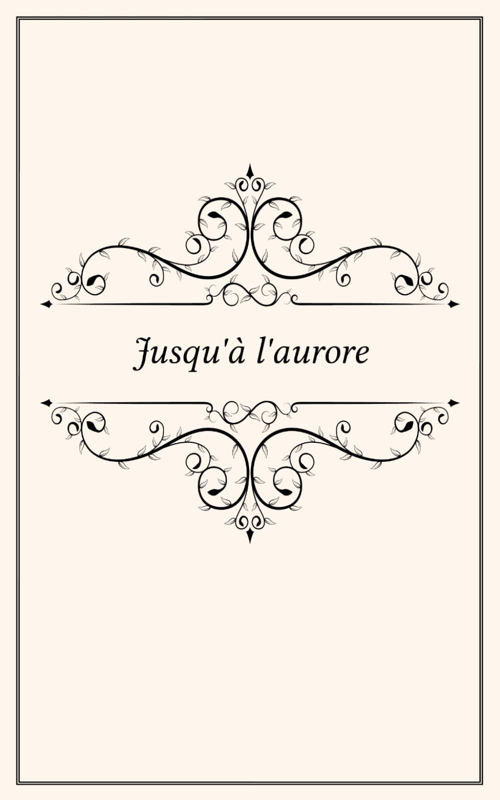 Jusqu'à l'aurore