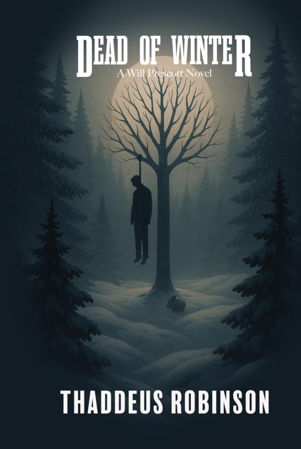 Dead of Winter: a Green Mountain Murder (A Will Prescott Novel)